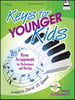 Keys for Younger Kids